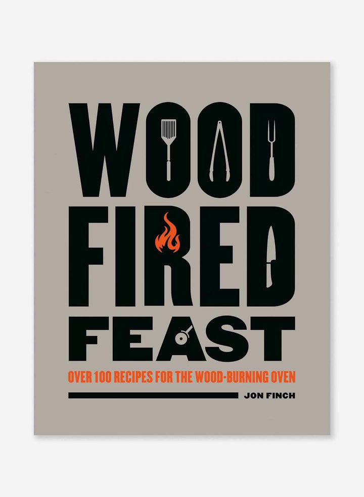 Wood Fired Feast Cookbook